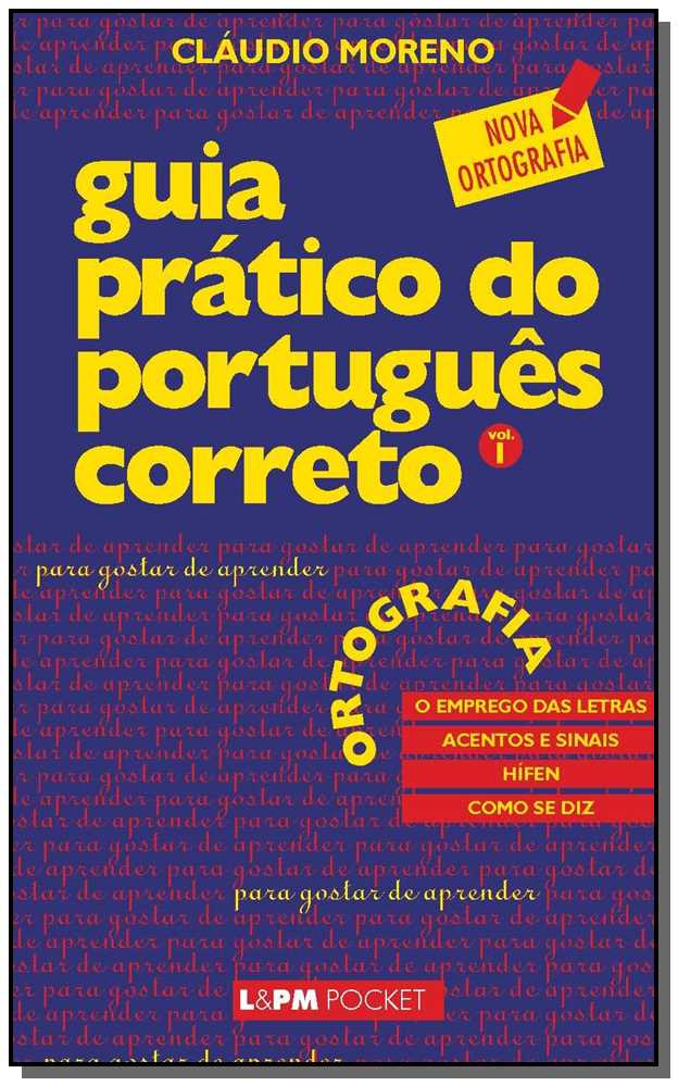 Guia Prático do Português Correto – Ortografia - Vol. 0