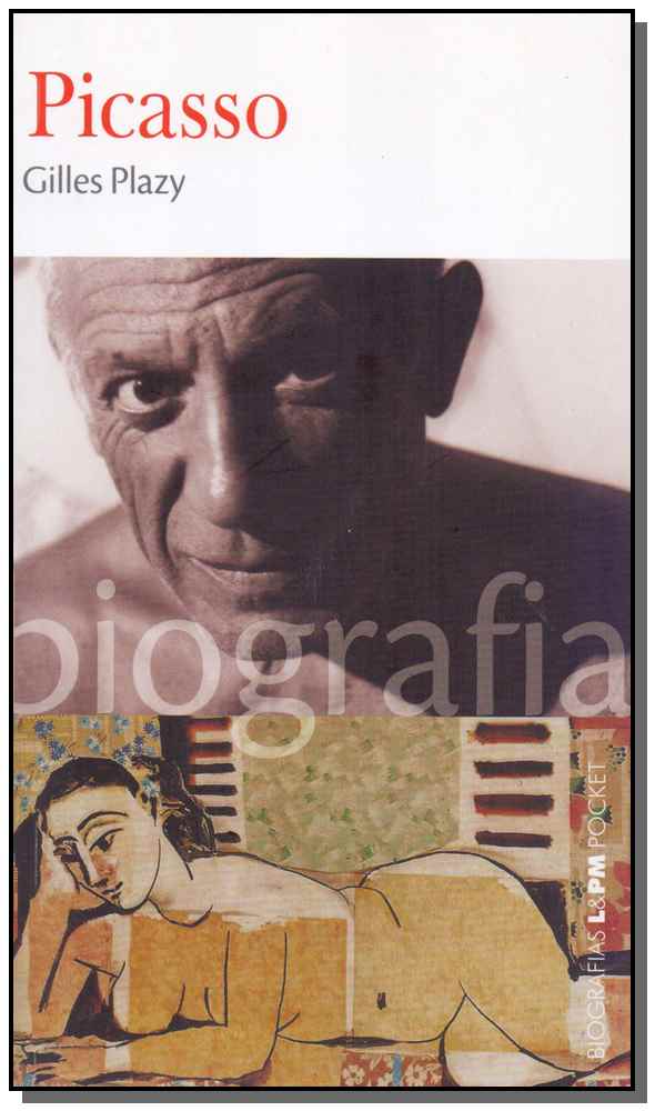 Capa do livro Picasso - Biografia - Bolso, de Gilles Plazy