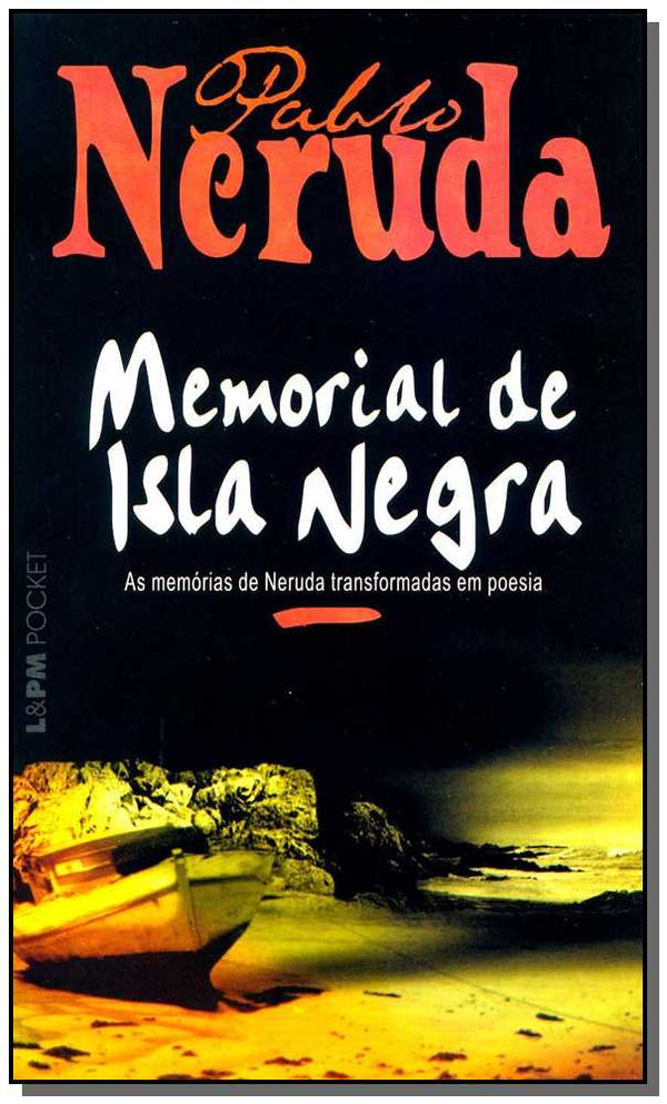 Capa do livro Memorial de Isla Negra - Bolso, de Pablo Neruda