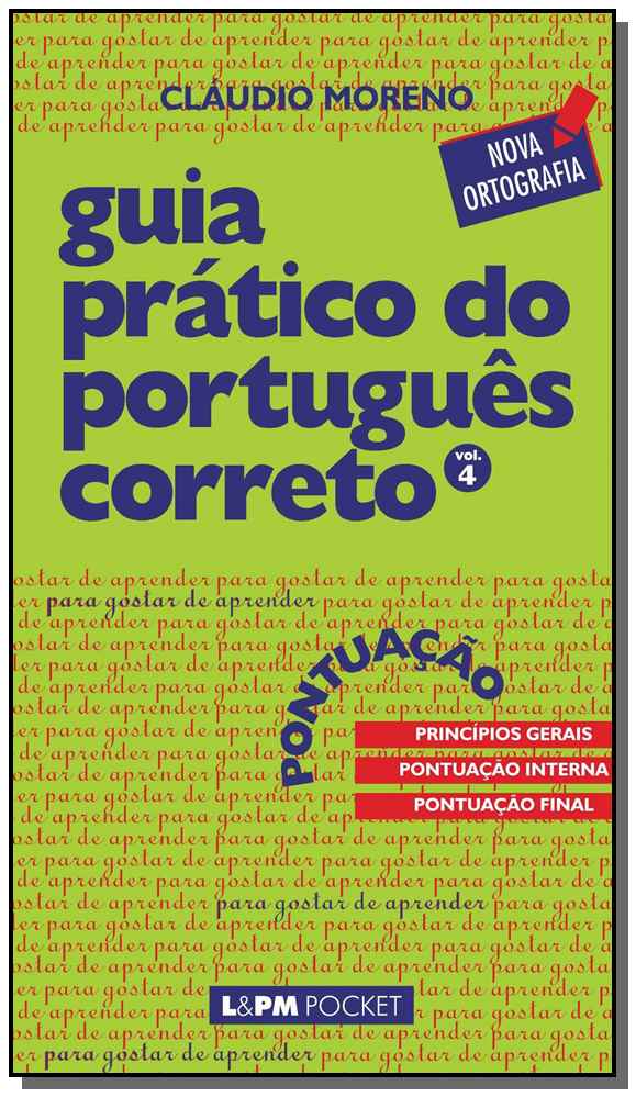 Guia Prático do Português Correto - Pontuação - Vol. 4