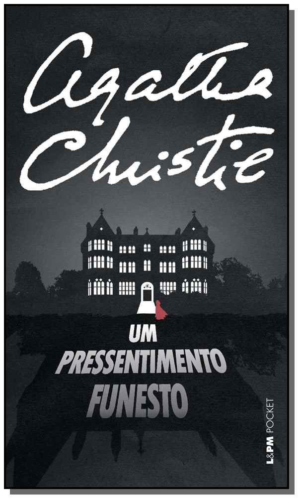 Um Pressentimento Funesto