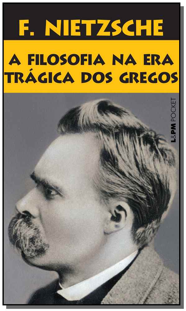 Capa do livro A Filosofia na Era Trágica dos Gregos, de Friedrich Nietzsche