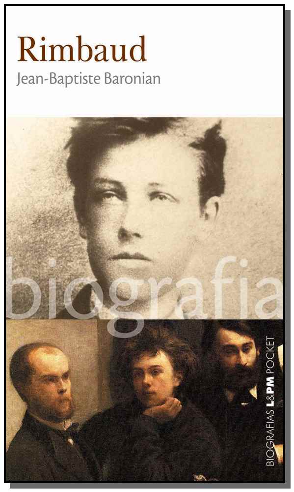 Capa do livro Rimbaud - Biografias - Pocket, de Jean-Baptiste Baronian