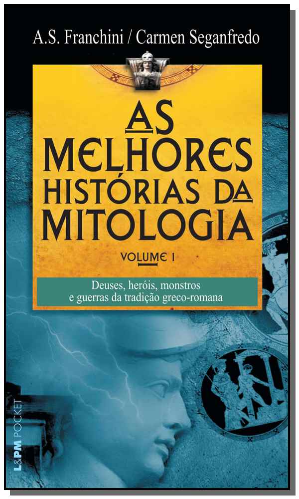 Capa do livro As Melhores Histórias da Mitologia - Volume 0, de A. S. Franchini