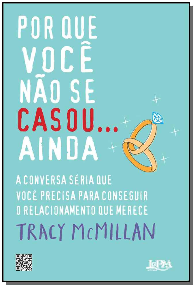 Por que Você Não se Casou... Ainda