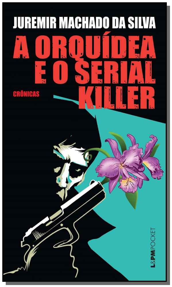 A Orquídea e o Serial Killer