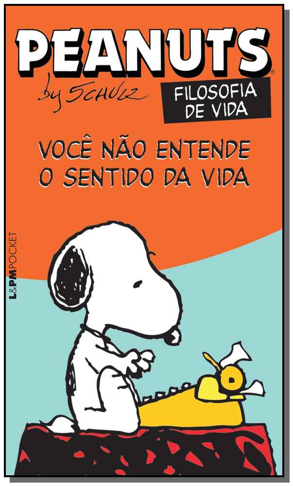 Peanuts - Você Não Entende o Sentido da Vida!