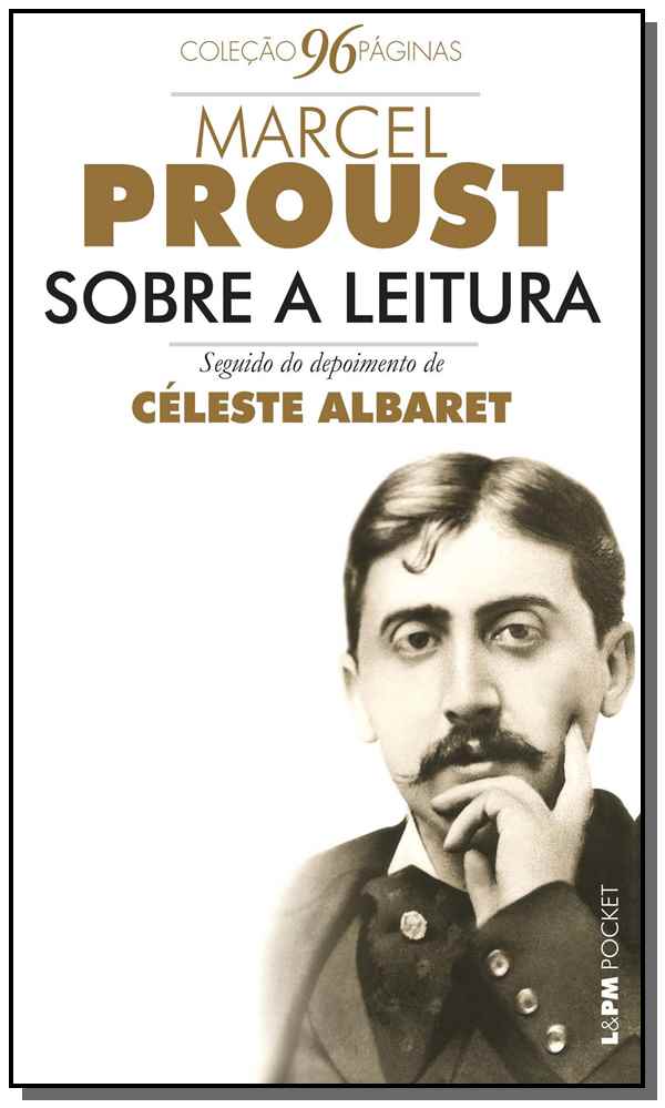 Sobre a Leitura Seguido de Entrevista com Céleste Albaret