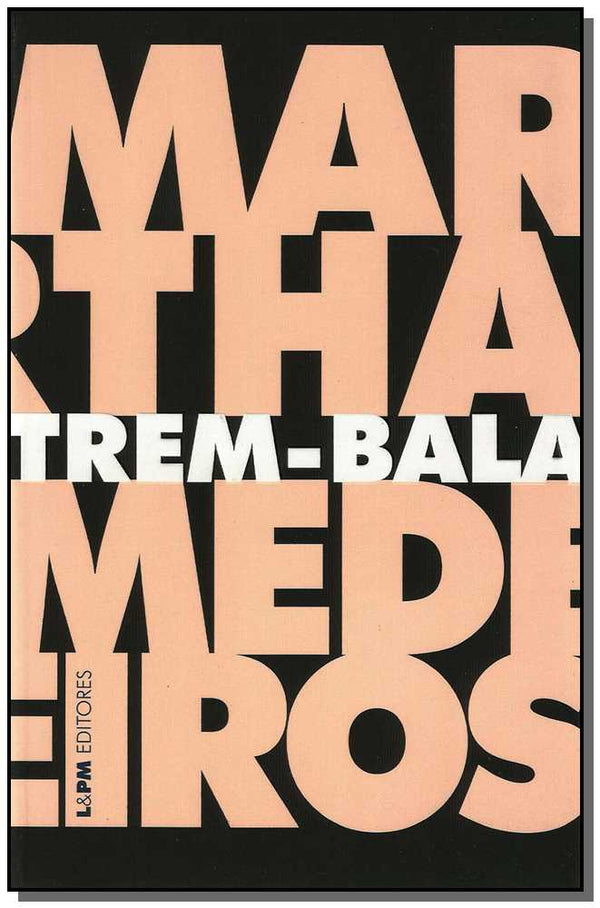 Capa do livro Trem-Bala - Convencional, de Martha Medeiros