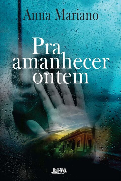 Capa do livro Pra Amanhecer Ontem, de Anna Mariano