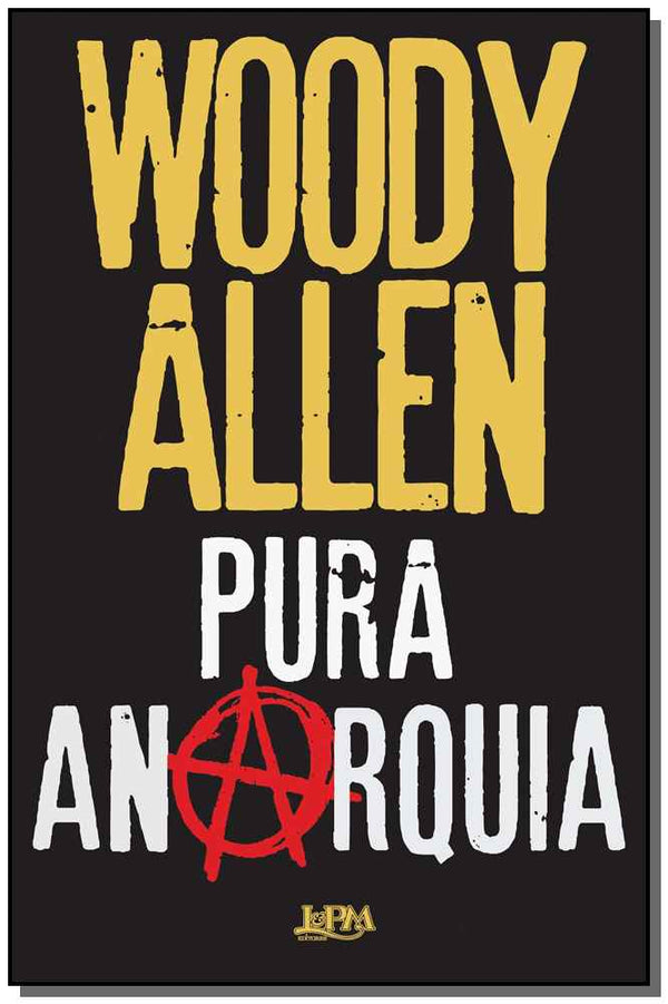 Capa do livro Pura Anarquia, de Woody Allen