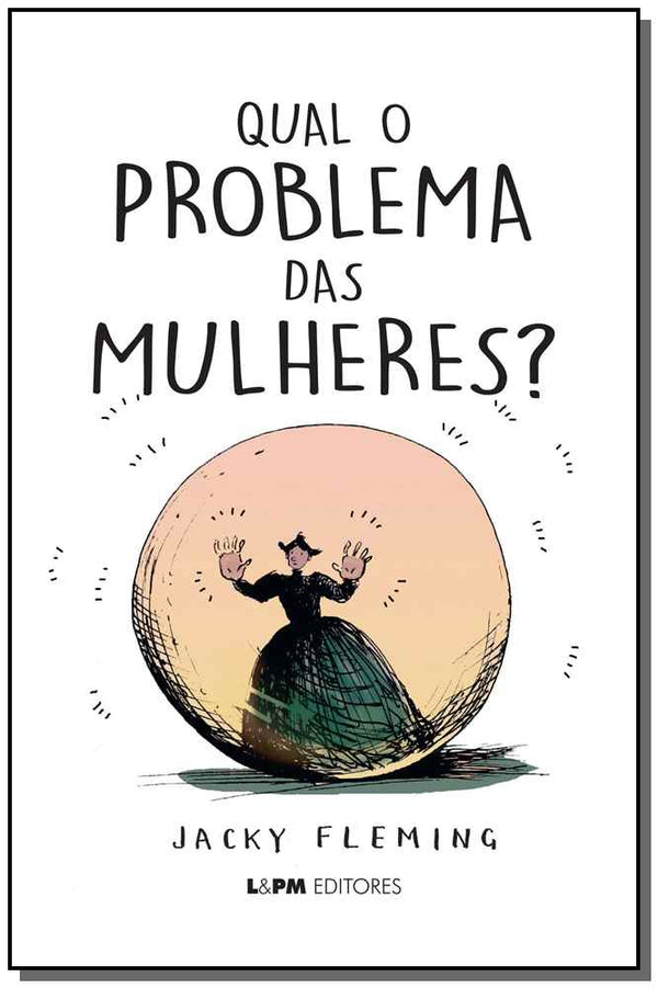 Capa do livro Qual o Problema das Mulheres?, de Jacky Fleming