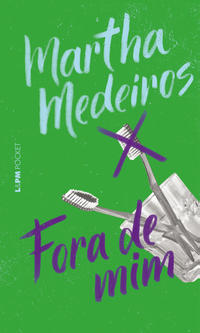 Capa do livro Fora de Mim, de Martha Medeiros