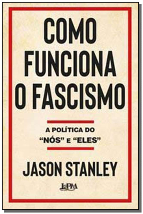 Capa do livro Como Funciona o Fascismo, de Jason Stanley