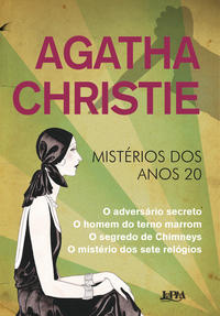 Capa do livro Agatha Christie - Mistérios dos Anos 20, de Agatha Christie