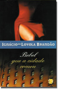 Capa do livro Bebel que a Cidade Comeu, de Ignacio de Loyola Brandao