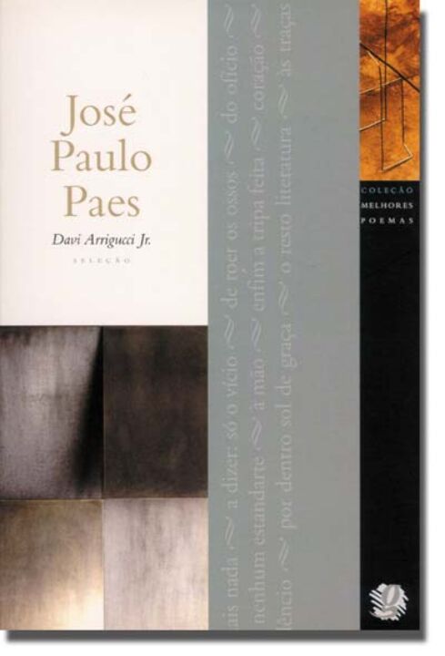 Capa do livro Melhores Poemas de Jose Paulo Paes, os, de Davi Arrigucci Jr