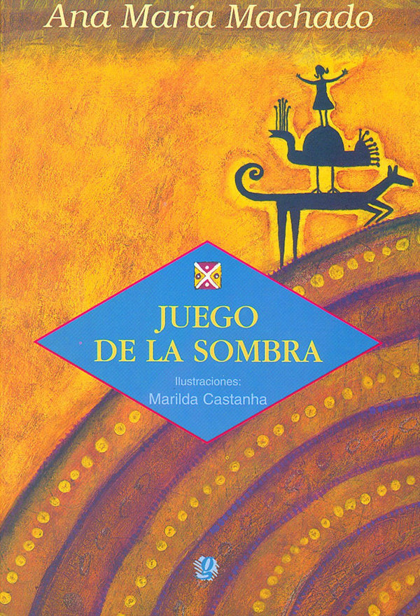 Capa do livro Juego de La Sombra, de Ana Maria Machado