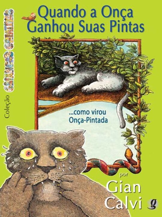 Capa do livro Quando a Onca Ganhou Suas Pintas Como Virou, de Gian Calvi