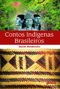 Capa do livro Contos Indigenas Brasileiros, de Daniel Munduruku