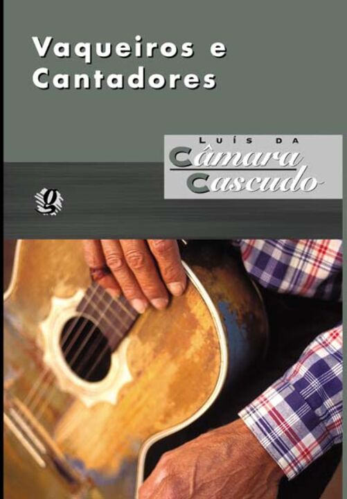 Capa do livro Vaqueiros e Cantadores, de Luis da Camara Cascudo