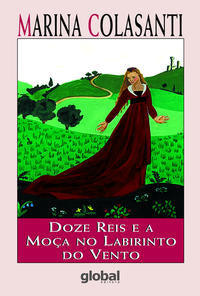 Capa do livro Doze Reis e a Moça no Labirinto do Vento, de Marina Colasanti