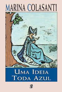 Capa do livro Uma Ideia Toda Azul, de Marina Colasanti