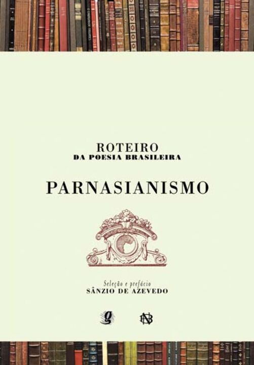 Capa do livro Roteiro da Poesia Brasileira - Parnasianismo, de Sanzio de Azevedo