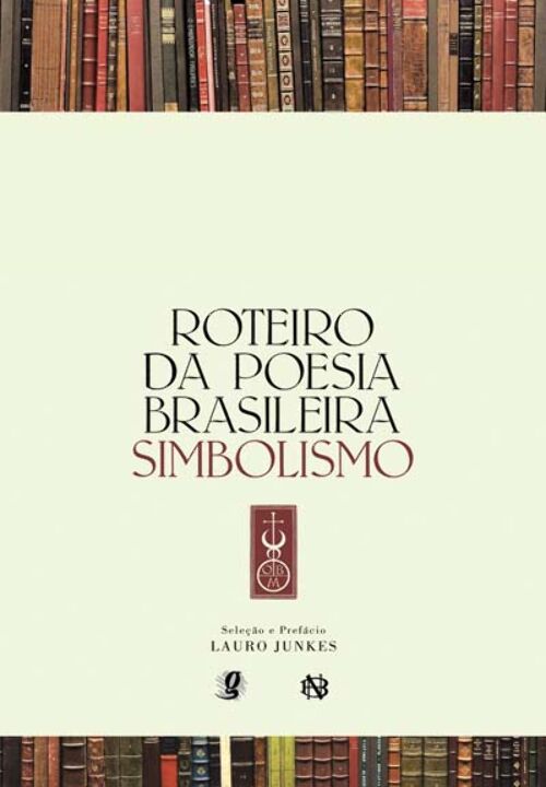 Capa do livro Roteiro da Poesia Brasileira - Simbolismo, de Lauro Junkes