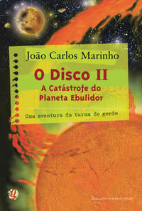 Capa do livro Disco, o - II - A Catastrofe do Planeta Ebulidor, de Joao Carlos Marinho