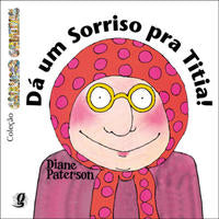Capa do livro Da um Sorriso pra Titia, de Diane Paterson