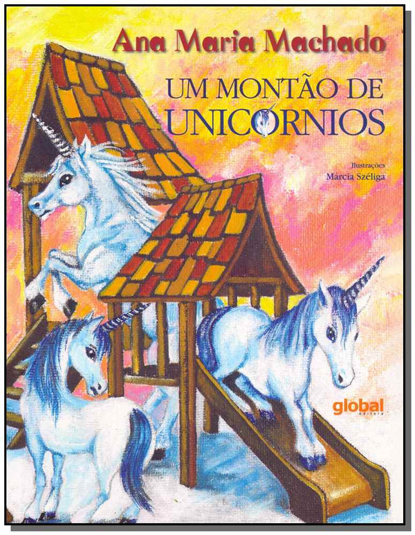 Capa do livro Um Montão de Unicornios, de Ana Maria Machado