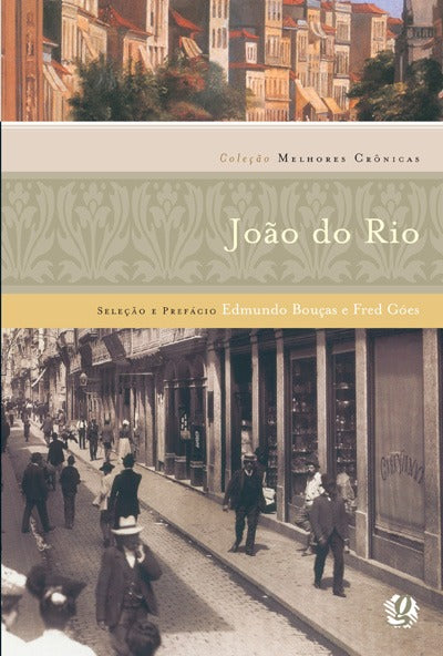 Capa do livro Melhores Cronicas de Joao do Rio, as, de Edmundo Boucas; Fred Goes