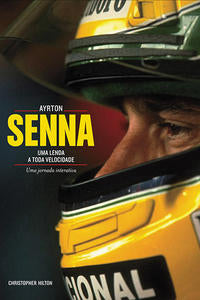 Ayrton Senna - Uma Lenda a Toda Velocidade
