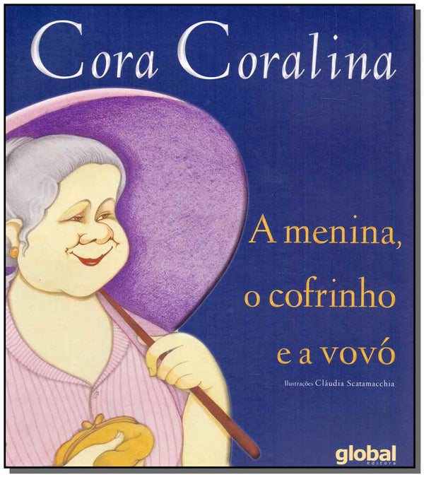 Capa do livro Menina, o Cofrinho e a Vovó, a, de Cora Coralina