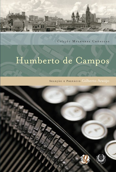 Melhores Cronicas de Humberto de Campos, as