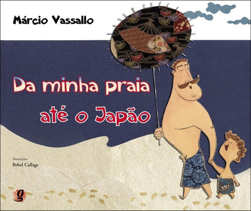 Capa do livro Da Minha Praia Ate o Japao, de Marcio Vassallo