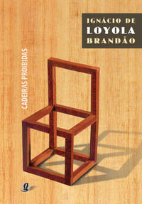 Capa do livro Cadeiras Proibidas, de Ignacio de Loyola Brandao