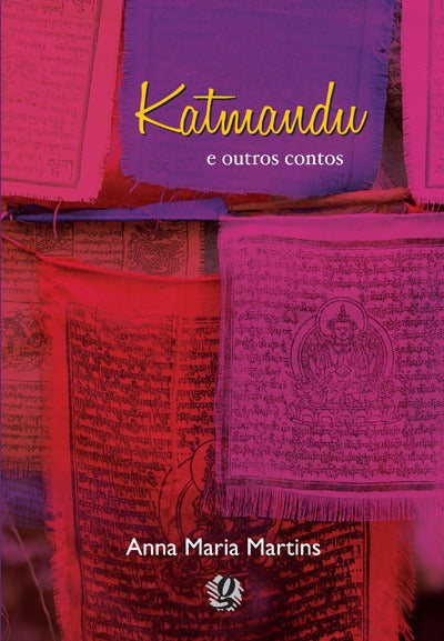 Capa do livro Katmandu e Outros Contos, de Anna Maria Martins