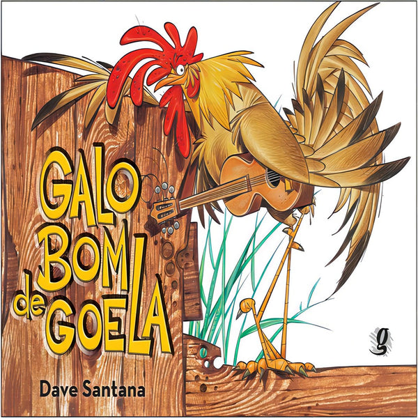 Capa do livro Galo Bom de Goela, de Dave Santana