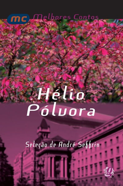Capa do livro Melhores Contos de Helio Polvora, os, de Andre Seffrin