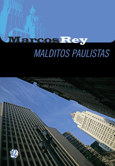 Capa do livro Malditos Paulistas, de Marcos Rey