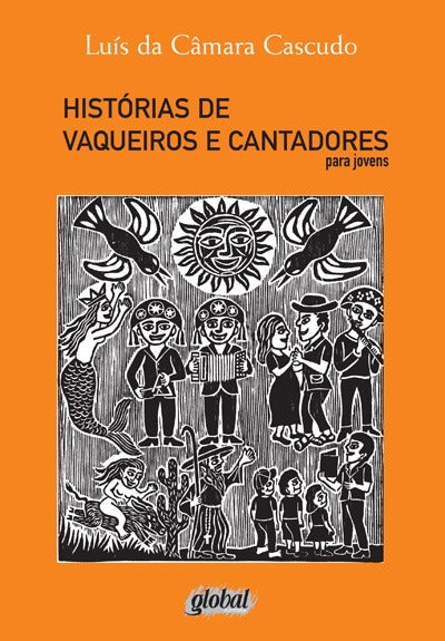 Capa do livro Historias de Vaqueiros e Cantadores (Para Jovens), de Luis da Camara Cascudo