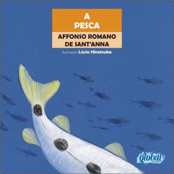 Capa do livro Pesca, a, de Affonso Romano de Santanna