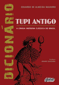 Capa do livro Dicionario de Tupi Antigo, de Eduardo Navarro