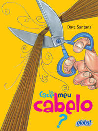 Capa do livro Cade Meu Cabelo?, de Dave Santana