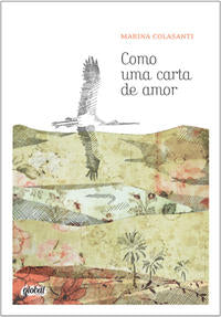 Capa do livro Como uma Carta de Amor, de Marina Colasanti