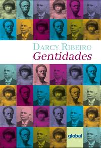 Capa do livro Gentidades, de Darcy Ribeiro