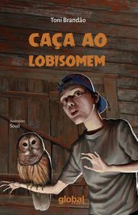 Capa do livro Caca ao Lobisomem, de Toni Brandao