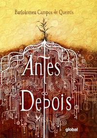 Capa do livro Antes do Depois, de Bartolomeu Campos de Queiros